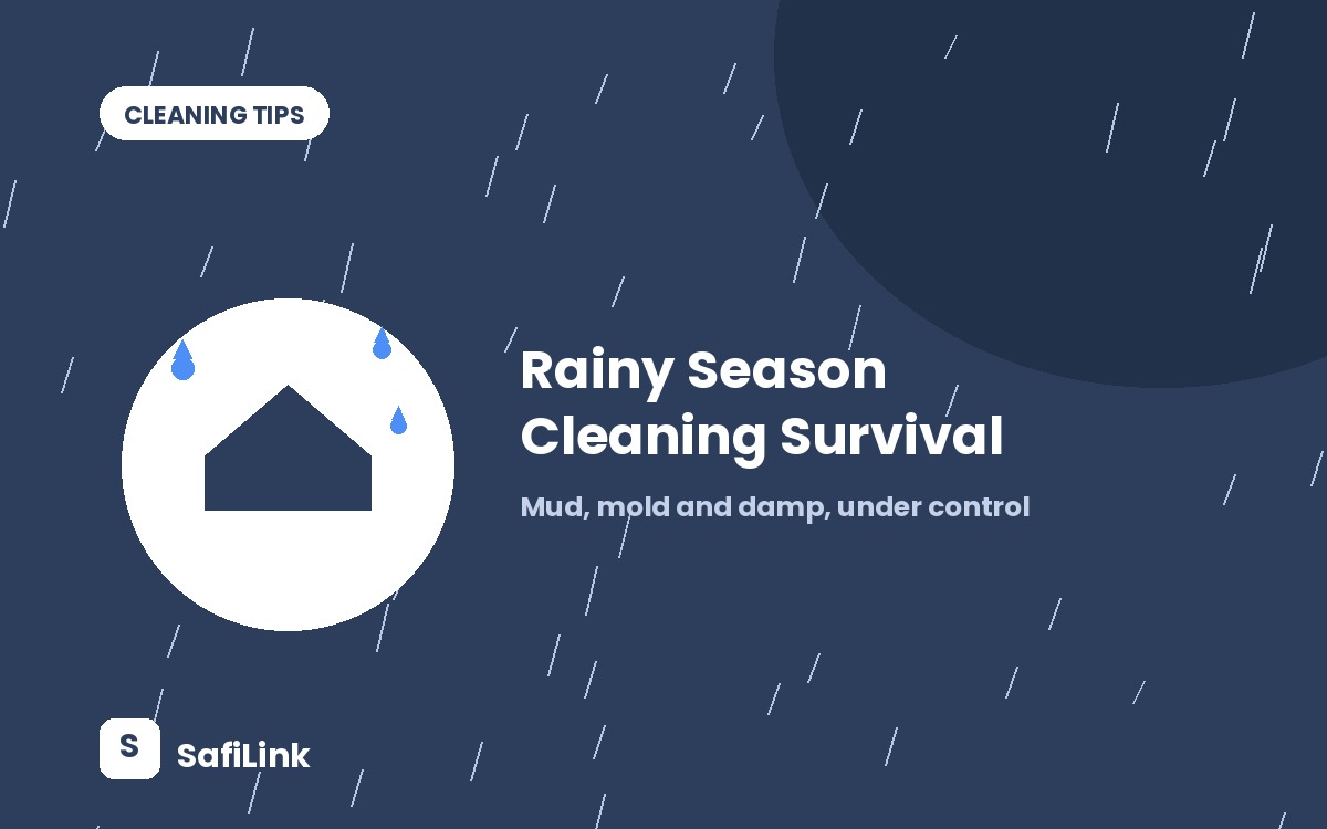 Rainy Season Cleaning Survival Guide: Keeping Mud, Mold and Damp Under Control in Nairobi Homes